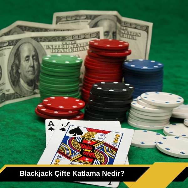 Blackjack Çifte Katlama Nedir