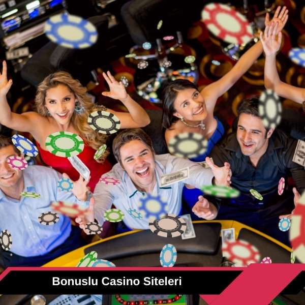 Bonuslu Casino Siteleri